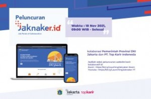TopKarir dan Pemprov DKI Berkolaborasi Luncurkan Layanan Ketenagakerjaan Berbasis Online, Jaknaker.id | TopKarir.com